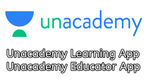 Unacademy क्या है, Unacademy learning app को कैसे Join करें, Unacademy Educator कैसे बने?