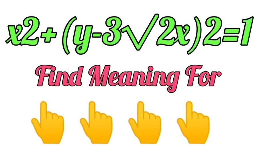 x2+(y-3√2x)2=1 Meaning And Solution